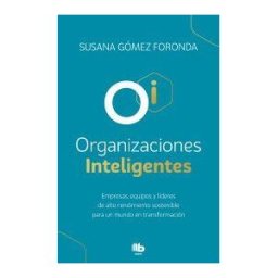 B de Bolsillo (Ediciones B) Organizaciones Inteligentes