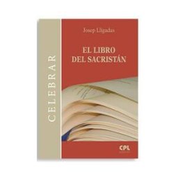 Centre de Pastoral Litúrgica Libro Del Sacristán, El