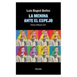 Fórcola Ediciones La Menina Ante El Espejo