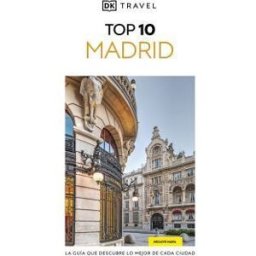 Dorling Kindersley Publishing, Incorporated Madrid Guía Top 10 (dk Top 10 Madrid)
