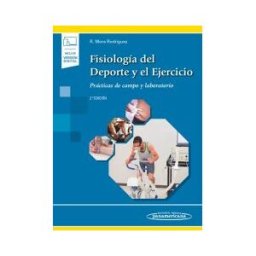 Editorial Médica Panamericana S.A. Fisiología Del Deporte Y El Ejercicio