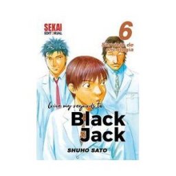EDITORIAL SEKAI Give My Regards To Black Jack 06. Servicio De Oncolog?a