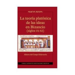 Editorial Universidad de Sevilla-Secretariado de Publicaciones La Teoría Platónica De Las Ideas En Bizancio (siglos Ix-xi)