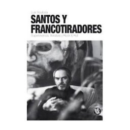 66 rpm Edicions Santos Y Francotiradores: Suoervivencia, Literatura Y Rock Roll