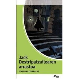 Editorial Ibaizabal Jack Destripatzailearen Arrastoa