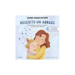 Timun Mas Infantil La Neurona Exploradora. Necesito Un Abrazo