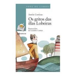 Edicións Xerais Os Gritos Das Illas Lobeiras
