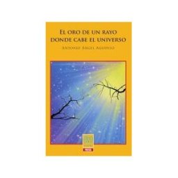 ELVO EDITORIAL El Oro De Un Rayo Donde Cabe El Universo