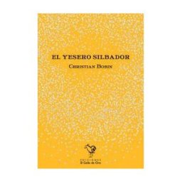 Ediciones El Gallo De Oro Yesero Silbador