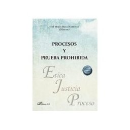 Editorial Dykinson, S.L. Procesos Y Prueba Prohibida
