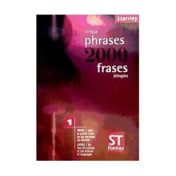Editorial Stanley 2000 Phrases I : Inglés-español