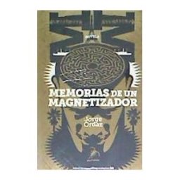 Editorial Pez de Plata Memorias De Un Magnetizador