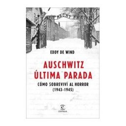 Espasa Auschwitz, última Parada