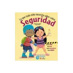 Plutón Ediciones Lo Que Todo Niño Necesita Saber Sobre Seguridad