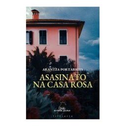 Editorial Galaxia, S.A. Asasinato Na Casa Rosa