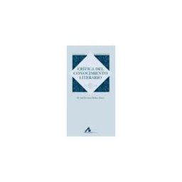 Arco Libros - La Muralla, S.L. Crítica Del Conocimiento Literario