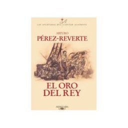 Alfaguara El Oro Del Rey