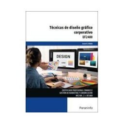 Ediciones Paraninfo, S.A Técnicas De Diseño Gráfico Corporativo