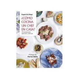 GRIJALBO ILUSTRADOS cómo Cocina Un Chef En Casa?: 70 Recetas Para Aprender Y Disfrutar