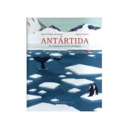 Mosquito Books Barcelona Antártida: El Continente De Los Prodigios