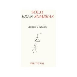 Editorial Pre-Textos Sólo Eran Sombras