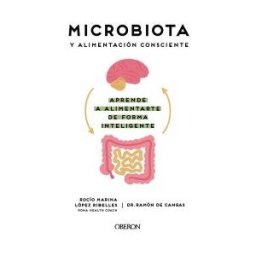 ANAYA MULTIMEDIA Microbiota Y Alimentación Consciente. Aprende A Alimentarte De Forma Inteligente