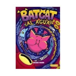 ANAYA INFANTIL Y JUVENIL Batcat. al Agua!