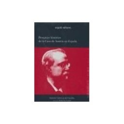 Urgoiti Editores S.L. Bosquejo Histórico De La Casa De Austria En España