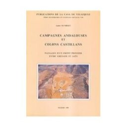 Casa de Velázquez Campagnes Andalouses Et Colons Castillans