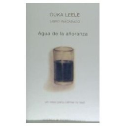 Huerga y Fierro Editores Agua De La Añoranza: Libro Inacabado