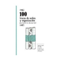 DOS MIL SET ZAHORI DE IDEAS SL 100 Trucos De Orden Y De Organizacion . Para Hacerte La Vida Mas Facil