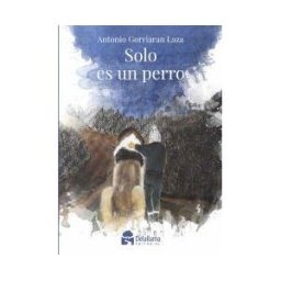 Delallama Editorial Solo Es Un Perro