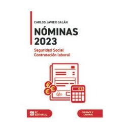 FC EDITORIAL Nóminas, Seguridad Social Y Contratación Laboral 2023