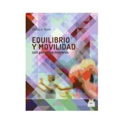 Paidotribo Equilibrio Y Movilidad Con Personas Mayores