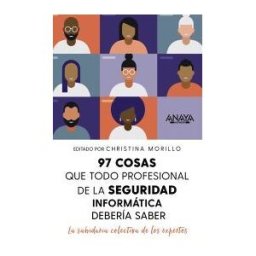 ANAYA MULTIMEDIA 97 Cosas Que Todo Profesional De Seguridad De La Información Debe Saber