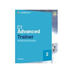 Cambridge University Press C1 Advanced Trainer 2 Six Practice Tests Without Answers With Audio Download With Ebook