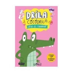 Destino Infantil Juvenil Drila Cocodrila 3. eso Es Trampa!