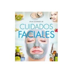 Susaeta Ediciones Atlas Ilustrado. Cuidados Faciales