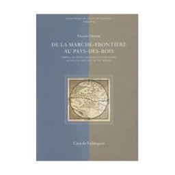 Casa de Velázquez De La Marche-frontire Au Pays-des-bois: Forts, Sociétés Paysannes Et Territoires En Vieille-castille (xie-xxe