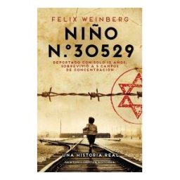 Newton Compton Editores Niño N.30529. Una Historia Real. El Joven Que Escapó De La Muerte Y Sobrevivió A 5 Campos De Concentración.