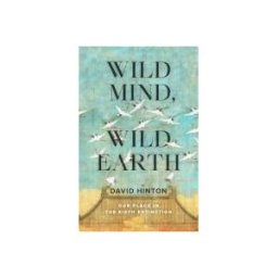 SHAMBHALA PUB Wild Mind, Wild Earth: Our Place In The Sixth Extinction