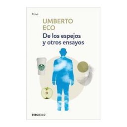 Debolsillo De Los Espejos Y Otros Ensayos