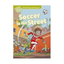 Oxford University Press España, S.A. Oxford Read And Imagine 3. Soccer In The Street Mp3 Pack