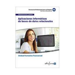 Editorial MAD Aplicaciones Informáticas De Bases De Datos Relacionales. Certificados De Profesionalidad. Administración Y Gestión