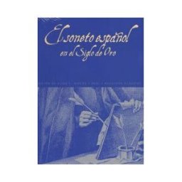 Akal El Soneto Español En El Siglo De Oro