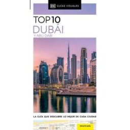 DK Dubái Y Abu Dabi (guías Visuales Top 10)
