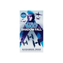 DELREY Shadow Fall (star Wars): An Alphabet Squadron Novel