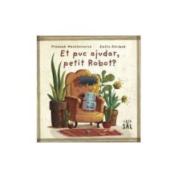 LATA DE SAL EDITORIAL S.L. Et Puc Ajudar, Petit Robot?