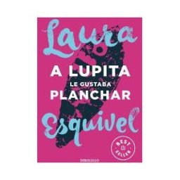 Punto de Lectura A Lupita Le Gustaba Planchar