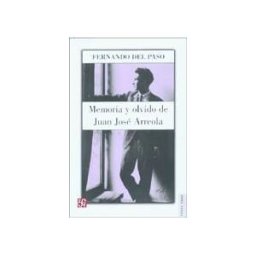 Fondo de Cultura Económica Memoria Y Olvido. Vida De Juan José Arreola (1920 - 1947)